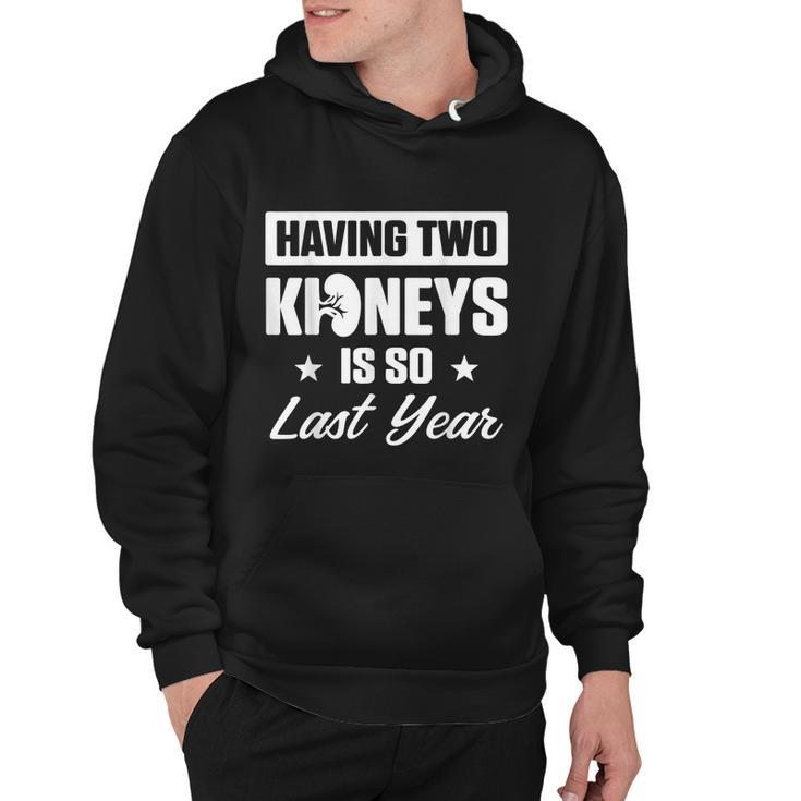 Kidney Transplant Donor Last Year Surgery Recovery Hoodie