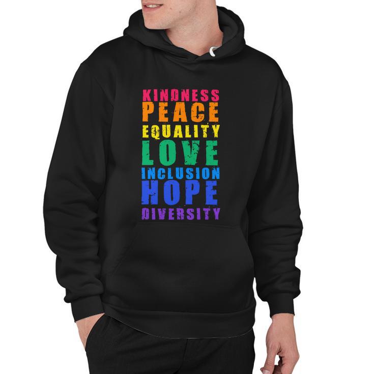 Kindness Peace Equality Love Inclusion Hope Diversity Human Rights Hoodie