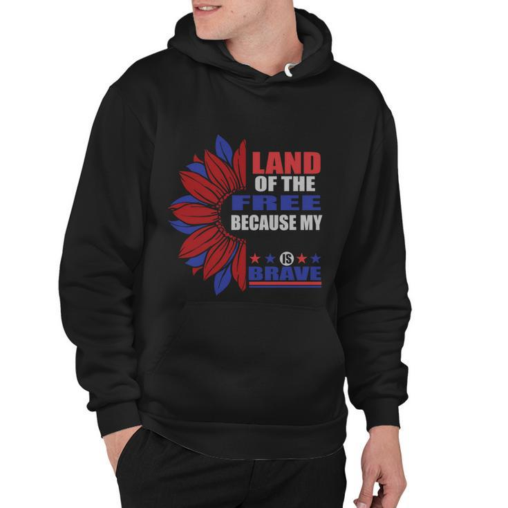 Land Of The Free Because My Is Brave Sunflower 4Th Of July Hoodie