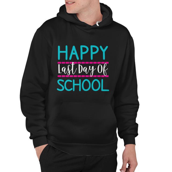 Last Days Of School Teacher Student Happy Last Day School Gift Hoodie