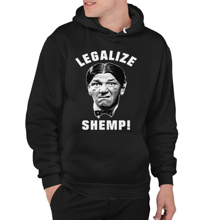 Legalize Shemp Three Stooges Tshirt Hoodie
