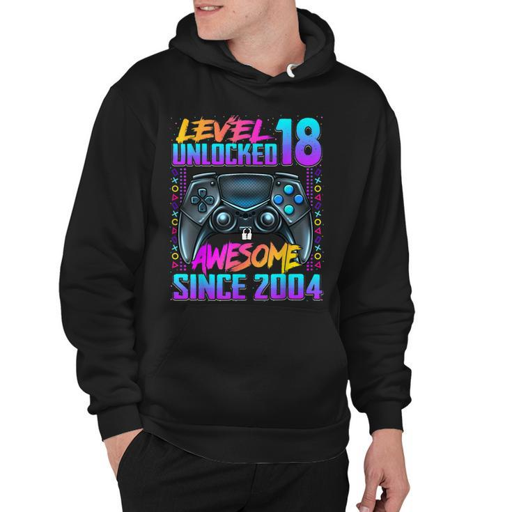 Level 18 Unlocked Awesome Since 2004 18Th Birthday Gaming  Hoodie