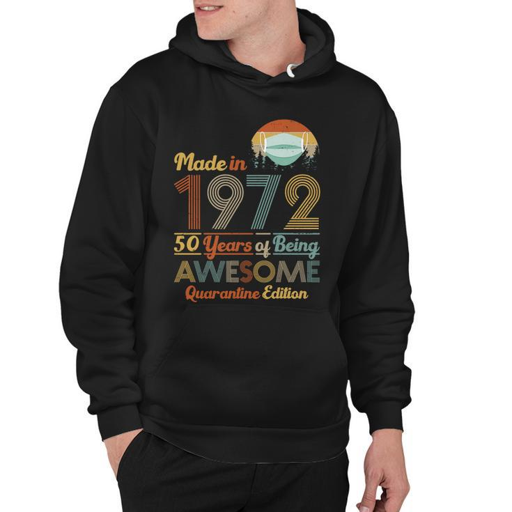 Made In 1972 50 Years Of Being Awesome Quarantine Edition Hoodie