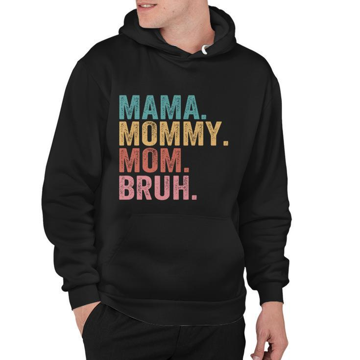 Mama Mommy Mom Bruh Mothers Day 2022 Gift Tshirt Hoodie