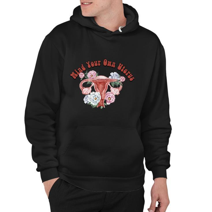 Mind Your Own Uterus Pro Choice Feminist V2 Hoodie