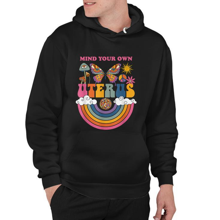 Mind Your Own Uterus Womens Rights Feminist Hoodie