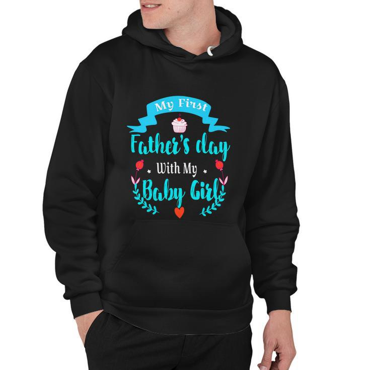 My 1St Fathers Day Baby Girl Hoodie
