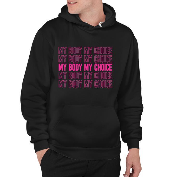 My Body My Choice Gift V3 Hoodie