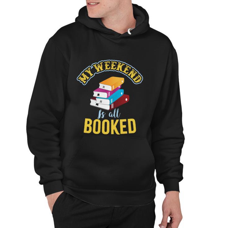 My Weekend Is All Booked Funny School Student Teachers Graphics Plus Size Hoodie