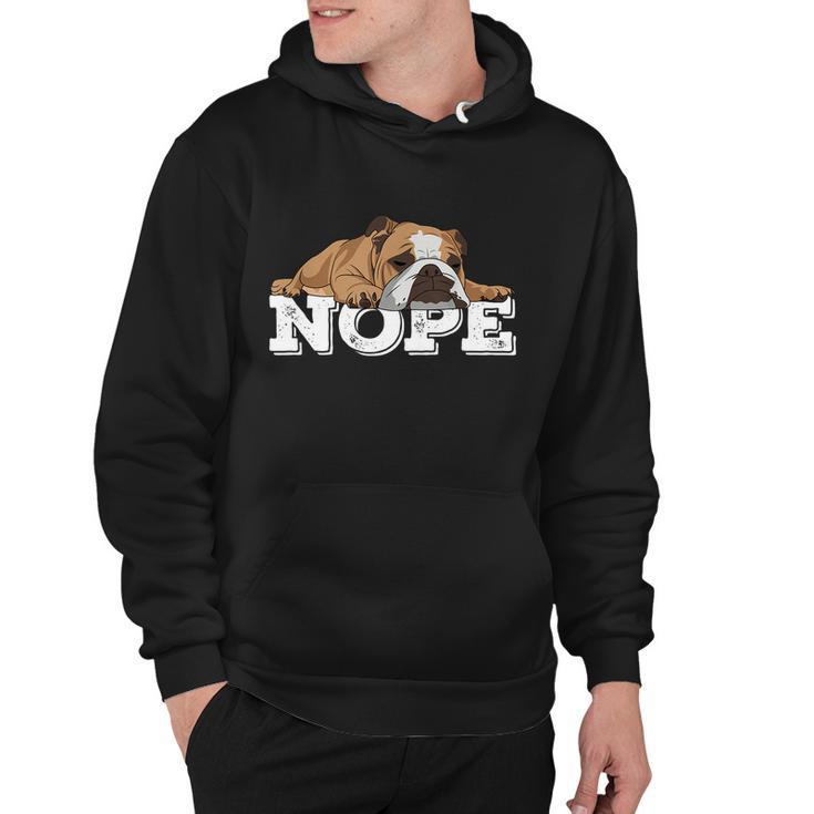 Nope Lazy English Bulldog Dog Lover Tshirt Hoodie