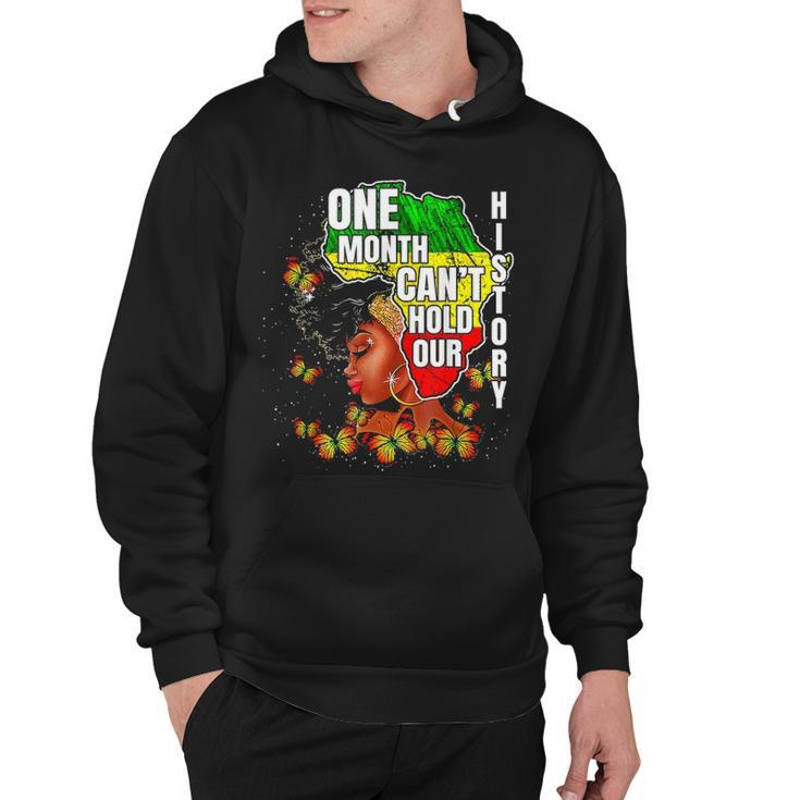 One Month Cant Hold Our History Apparel African Melanin Hoodie