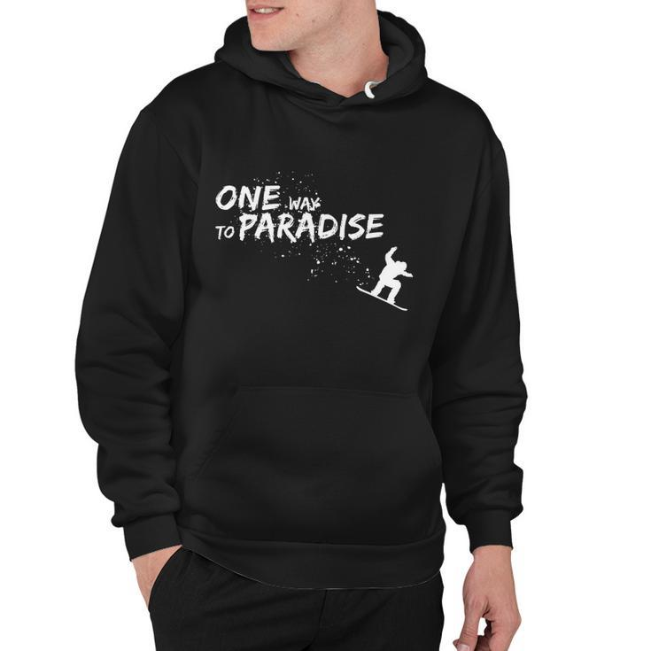 One Way To Paradise Spray Powder Free Ride With Snowboard Gift Hoodie