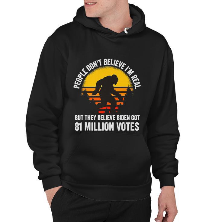 People Dont Believe Im Real But They Believe Biden Funny Bigfoot Vintage Hoodie