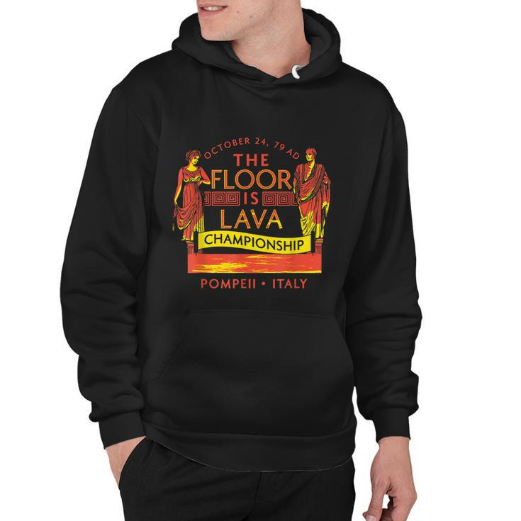 Pompeii Floor Is Lava Championship Natural Disaster Italy V2 Hoodie