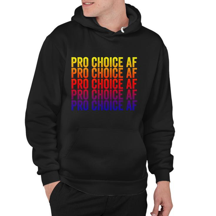 Pro Choice Af Reproductive Rights Cool Gift V2 Hoodie
