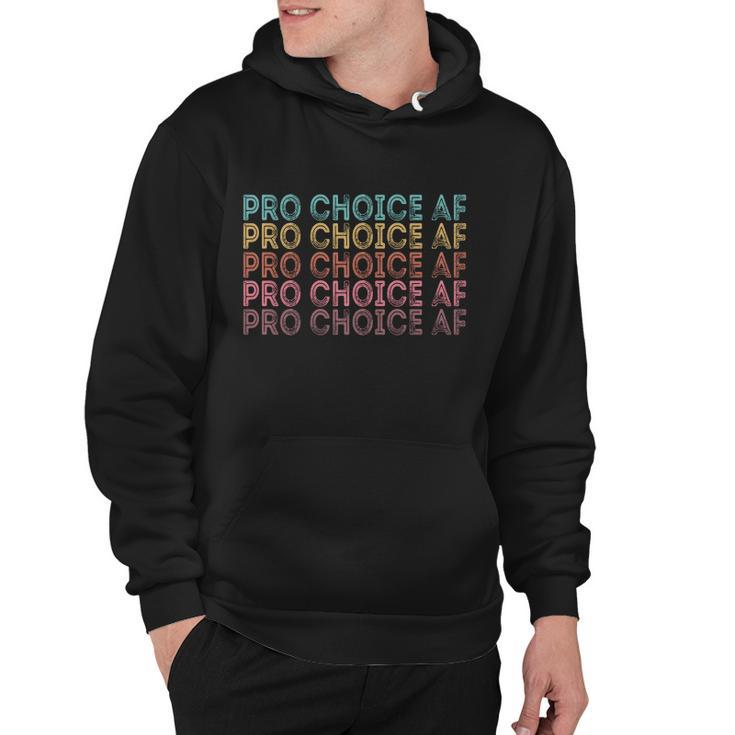 Pro Choice Af Reproductive Rights Cute Gift V2 Hoodie