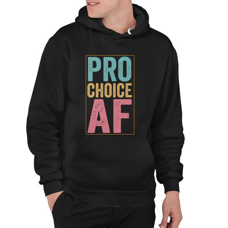 Pro Choice Af Reproductive Rights Vintage Hoodie
