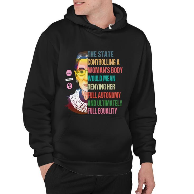 Pro Choice Feminist Ruth Bader Ginsburg Rbg Feminism Reproductive Rights Hoodie