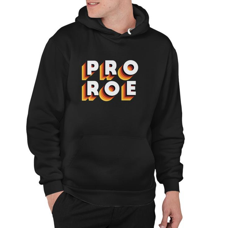 Pro Roe V Wade Feminist Womens Rights  Hoodie