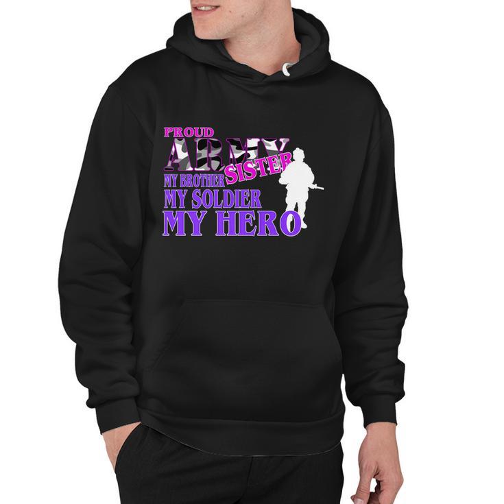 Proud Army Sister My Brother Soldier Hero Tshirt Hoodie