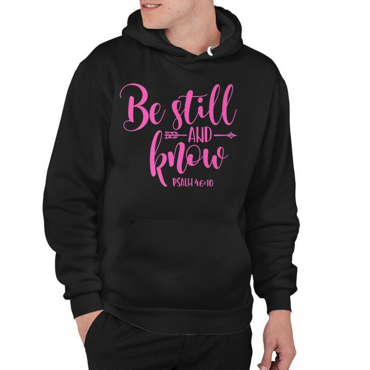 Psalm 4610 Be Still And Know  Christian  Arrow Hoodie