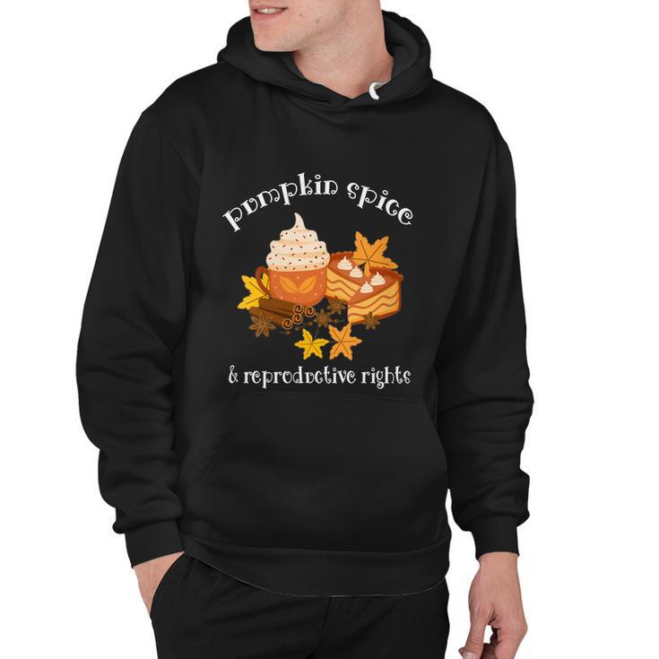 Pumpkin Spice And Reproductive Rights Fall Coffee Feminist Gift Hoodie