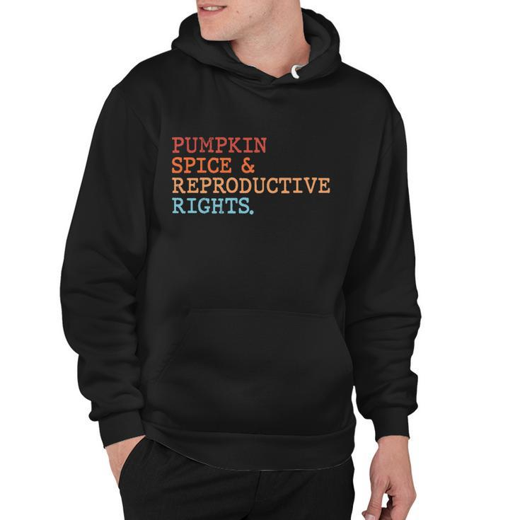 Pumpkin Spice And Reproductive Rights Fall Feminist Choices Gift Hoodie