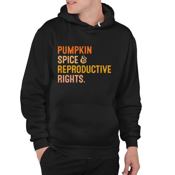Pumpkin Spice Reproductive Rights Cool Gift Fall Feminist Choice Gift Hoodie