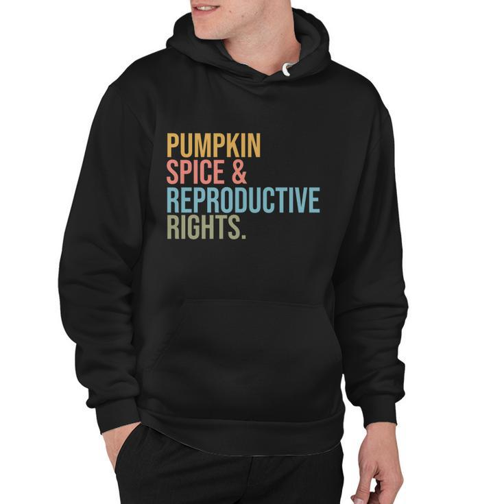 Pumpkin Spice Reproductive Rights Pro Choice Feminist Rights Cool Gift V2 Hoodie