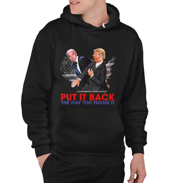 Put It Back The Way You Found It Funny Trump Slap Anti Biden Hoodie