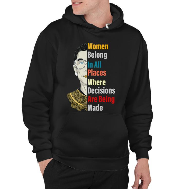 Rbg Women Belong In All Places Where Decisions Are Being Made Tshirt Hoodie