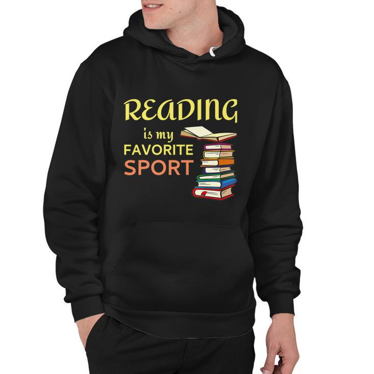Reading Is My Favorite Sport A Cute And Funny Gift For Bookworm Book Lovers Book Hoodie