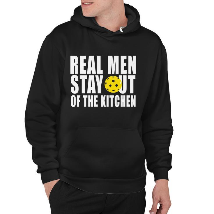Real Men Stay Out Of The Kitchen Pickle Ball Tshirt Hoodie