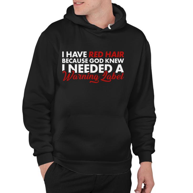 Redhead God Gave Me A Warning Label Tshirt Hoodie