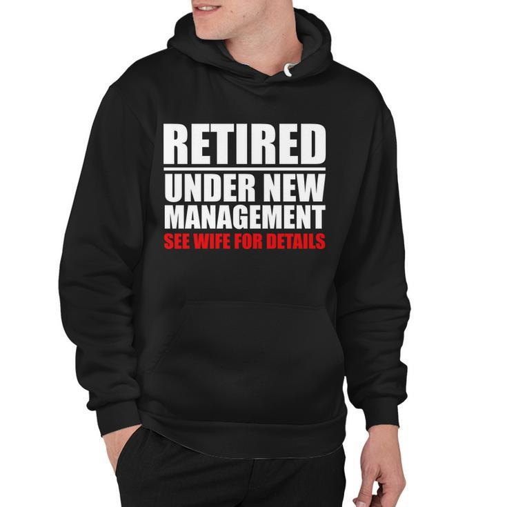 Retired Under New Management Tshirt Hoodie