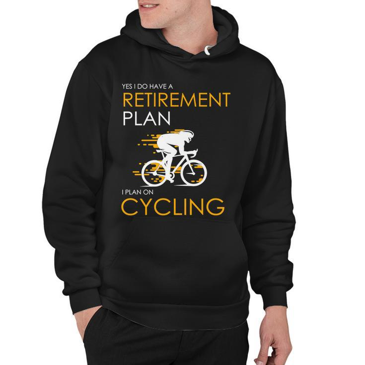 Retirement Plan On Cycling V2 Hoodie