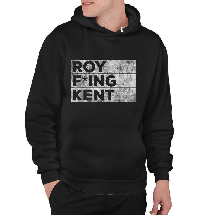 Roy Fing Kent Shirt Roy Fing Kent Tshirt Roy Freaking Kent Hoodie