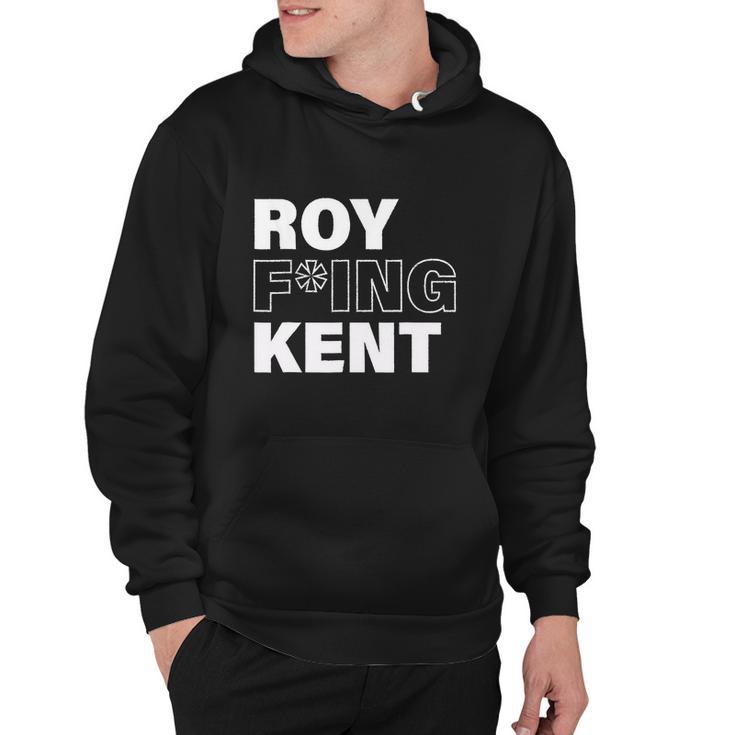 Roy Freaking Kent Design Tshirt Hoodie