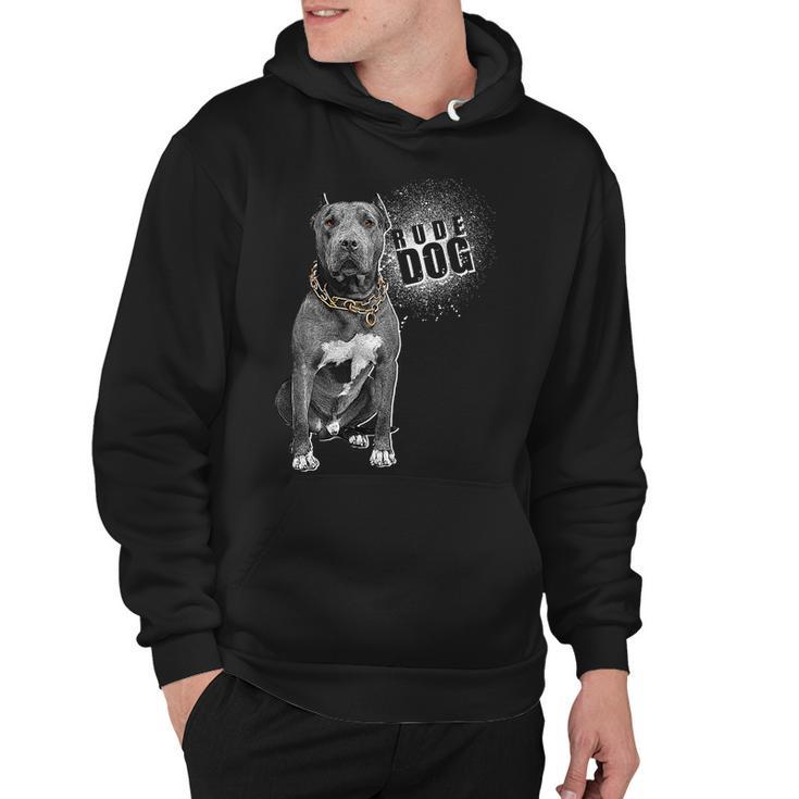 Rude Dog Pitbull Lover Hoodie