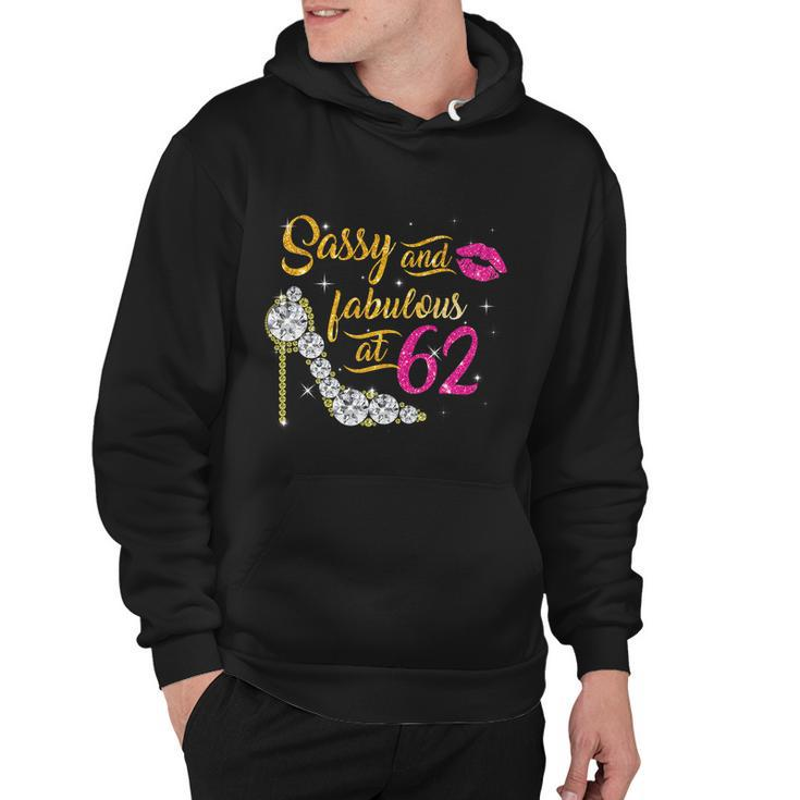 Sassy And Fabulous At 62 Years Old 62Nd Birthday Shoe Lip Hoodie