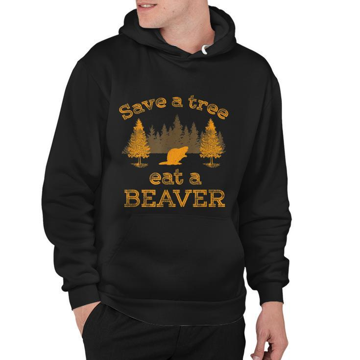 Save A Tree Eat A Beaver Funny Earth Day Hoodie