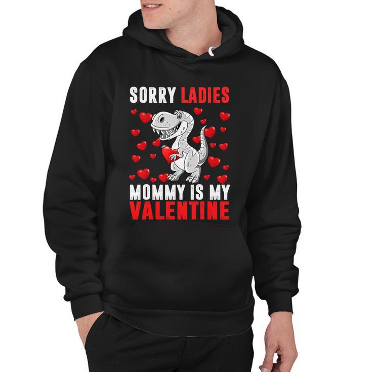 Sorry Ladies Mommy Is My Valentine V2 Hoodie