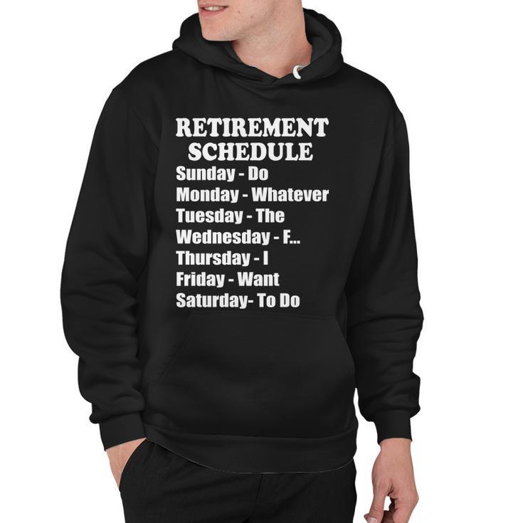 Special Retiree Gift - Funny Retirement Schedule Tshirt Hoodie