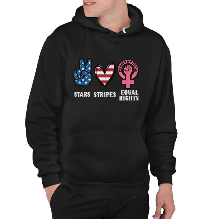 Stars Stripes And Equal Rights 4Th Of July Reproductive Rights Cute Gift Hoodie