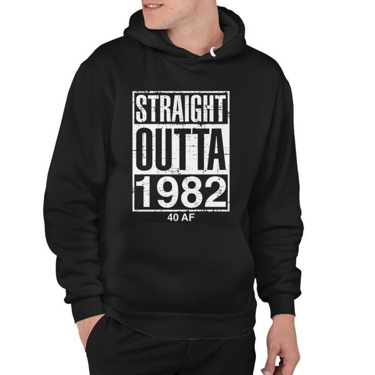 Straight Outta 1982 40 Af Funny Retro 40Th Birthday Gag Gift Tshirt Hoodie