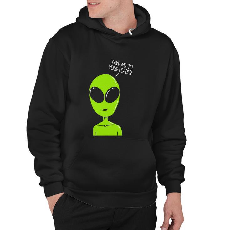 Take Me To Your Leader Alien Hoodie