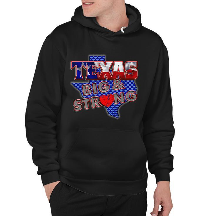 Texas Big And Strong Hoodie