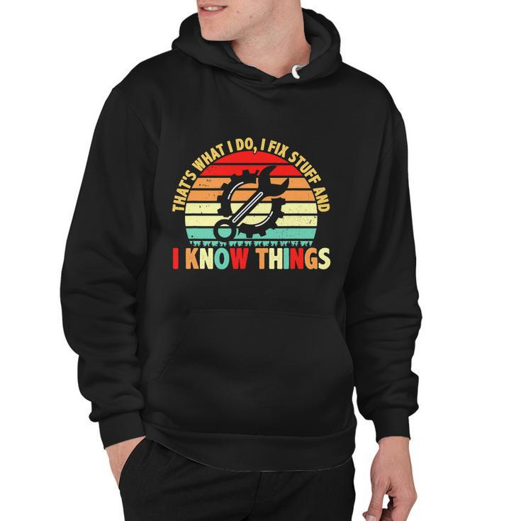 That What I Do I Fix Stuff I Know Things Vintage Mechanic Hoodie