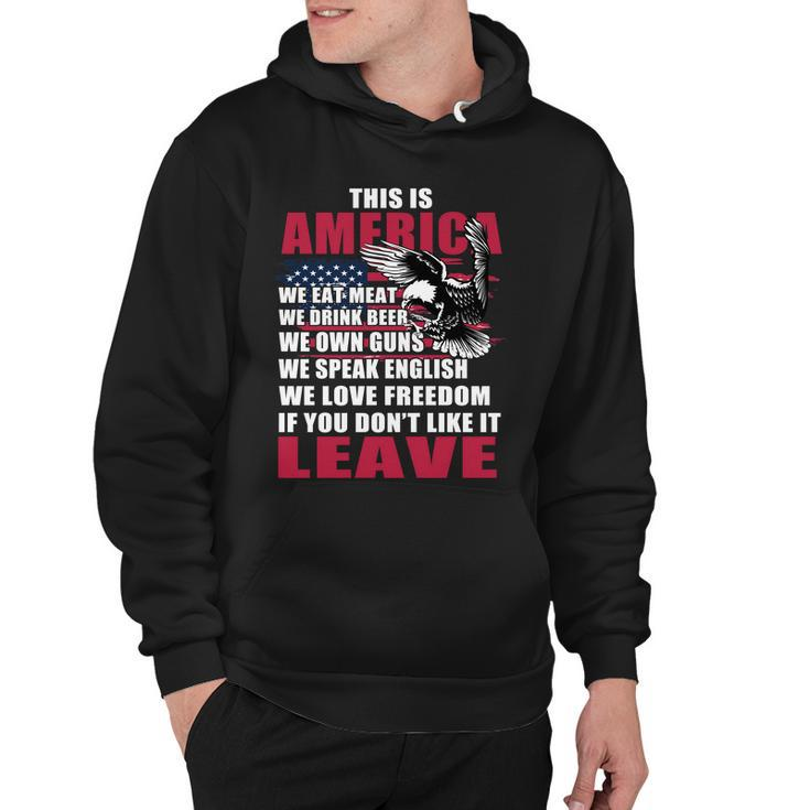 This Is America If You Dont Like It Leave Hoodie