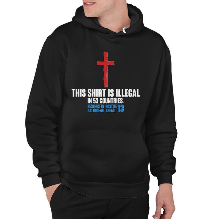 This Shirt Is Illegal In 53 Countries Restricted Nations 40 Hostile Areas  Hoodie